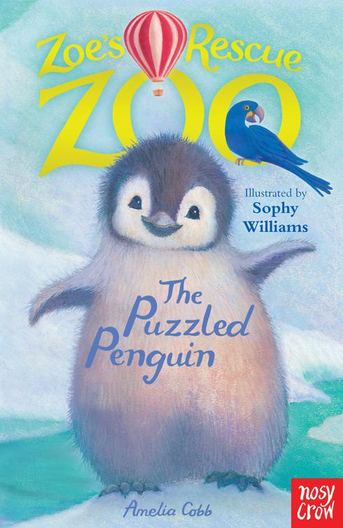 The Puzzled Penguin Zoes Rescue Zoo 2 Amelia Cobb Sophy Williams Illustrator