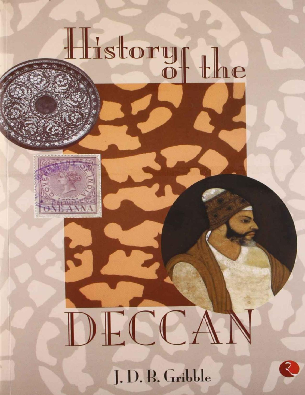 History Of The Deccan J D B Gribble