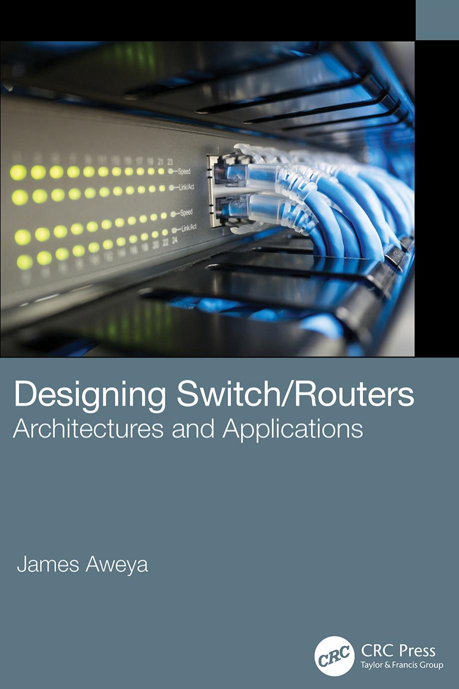 Designing Switchrouters James Aweya