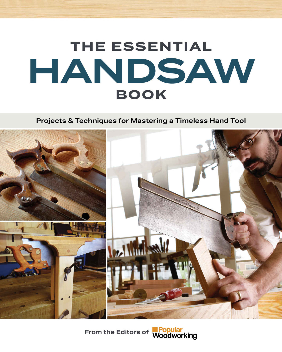 The Essential Handsaw Book Projects Techniques For Mastering A Timeless Hand Tool Andrew Zoellner