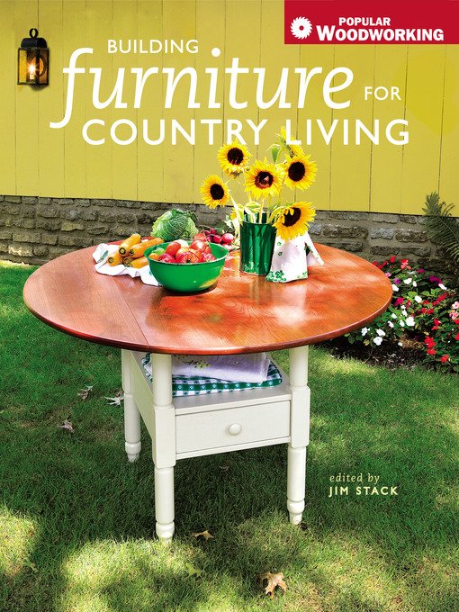 Building Furniture For Country Living Jim Stack