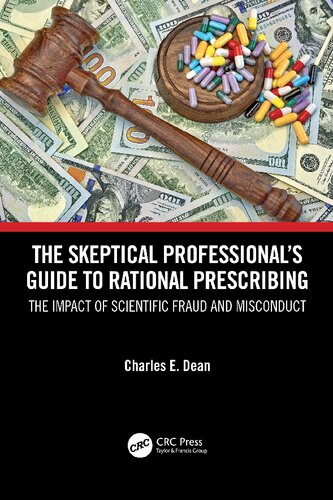 The Skeptical Professionals Guide To Rational Prescribing Charles E Dean