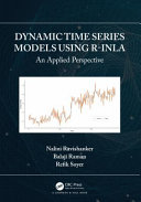 Dynamic Time Series Models Using Rinla An Applied Perspective Nalini Ravishanker