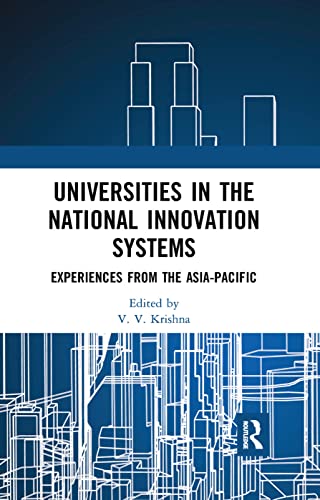 Universities In The National Innovation Systems Experiences From The Asiapacific V V Krishna
