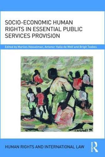 Socioeconomic Human Rights In Essential Public Services Provision Marlies Hesselman