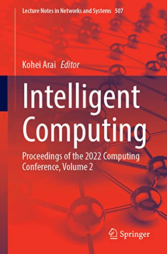 Intelligent Computing Proceedings Of The 2022 Computing Conference Volume 2 Kohei Arai