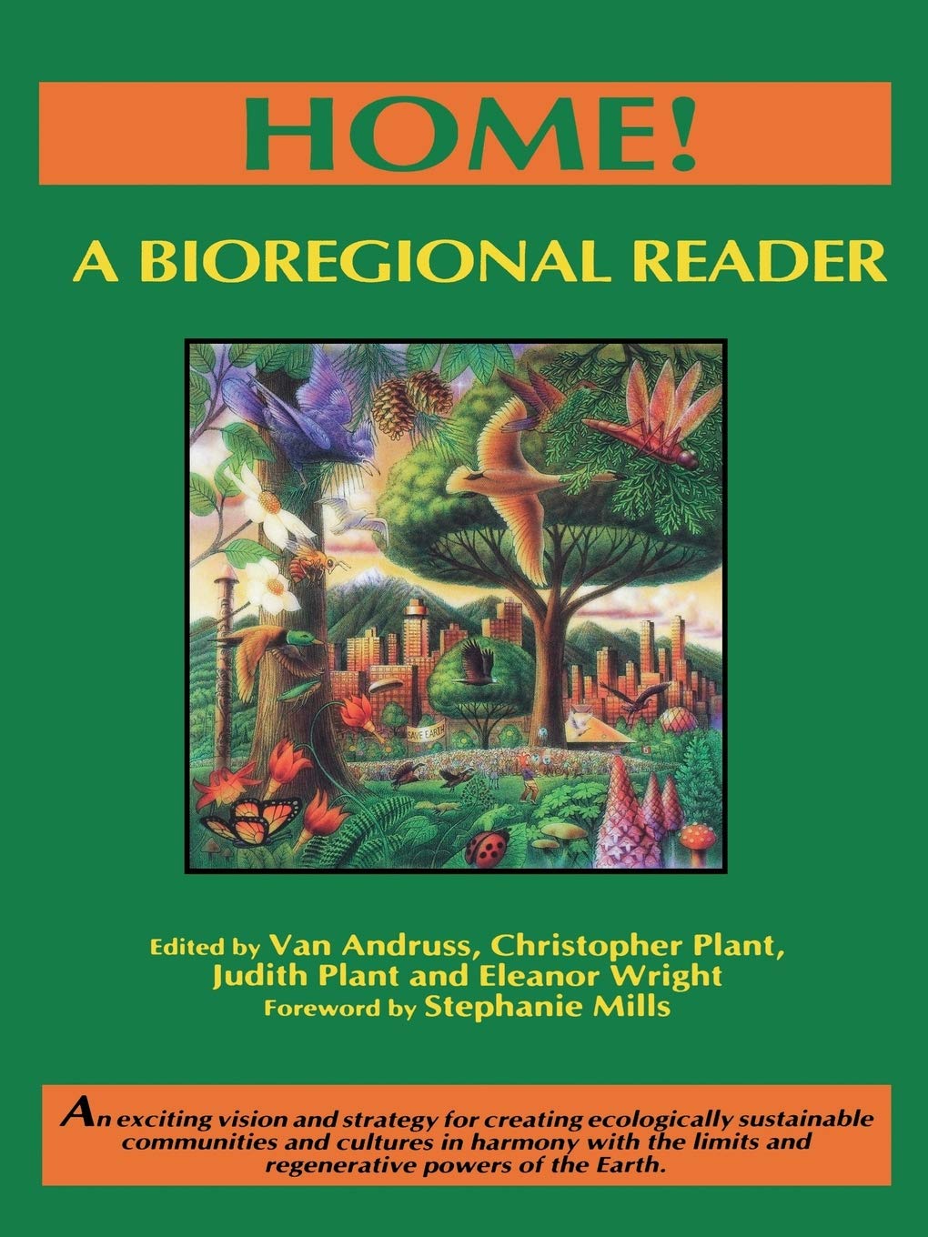 Home A Bioregional Reader Christopher Plant Editor Judith Plant Editor
