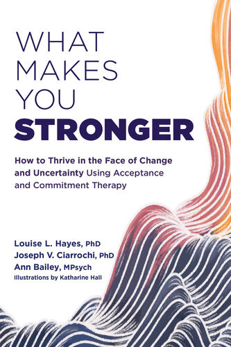 What Makes You Stronger Louise L Hayes