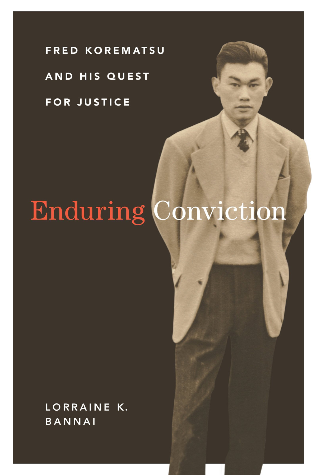 Enduring Conviction Illustrated Lorraine K Bannai