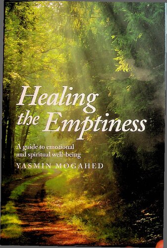 Healing The Emptiness A Guide To Emotional Spiritual Well Being Yasmin Mogahed
