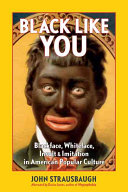 Black Like You John Strausbaugh