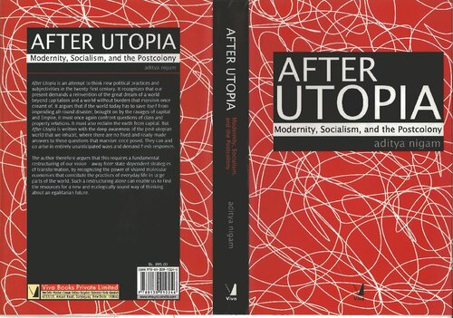 After Utopia Modernity Socialism And The Postcolony Aditya Nigam
