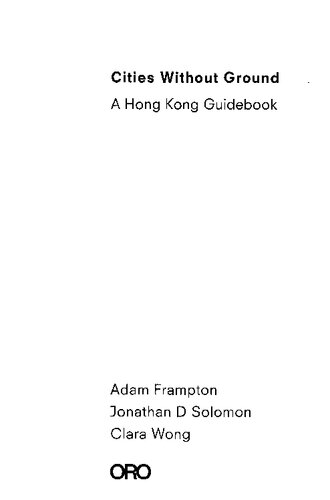 Cities Without Ground A Hong Kong Guidebook 3rd Edition Adam Frampton