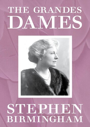The Grandes Dames Stephen Birmingham
