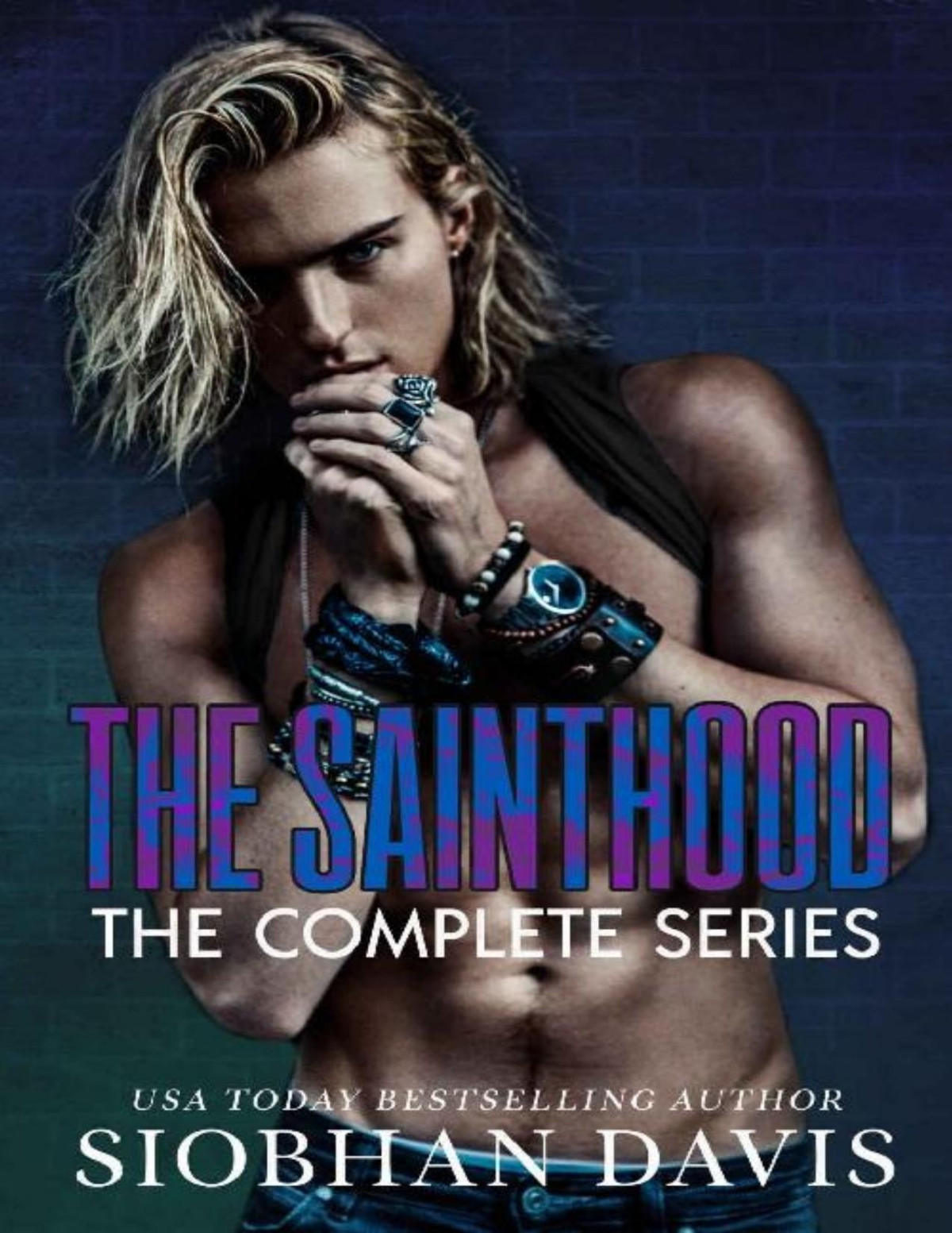 The Sainthood A Dark High School Romance The Complete Series Siobhan Davis