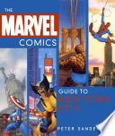 The Marvel Comics Guide To New York City Peter Sanderson