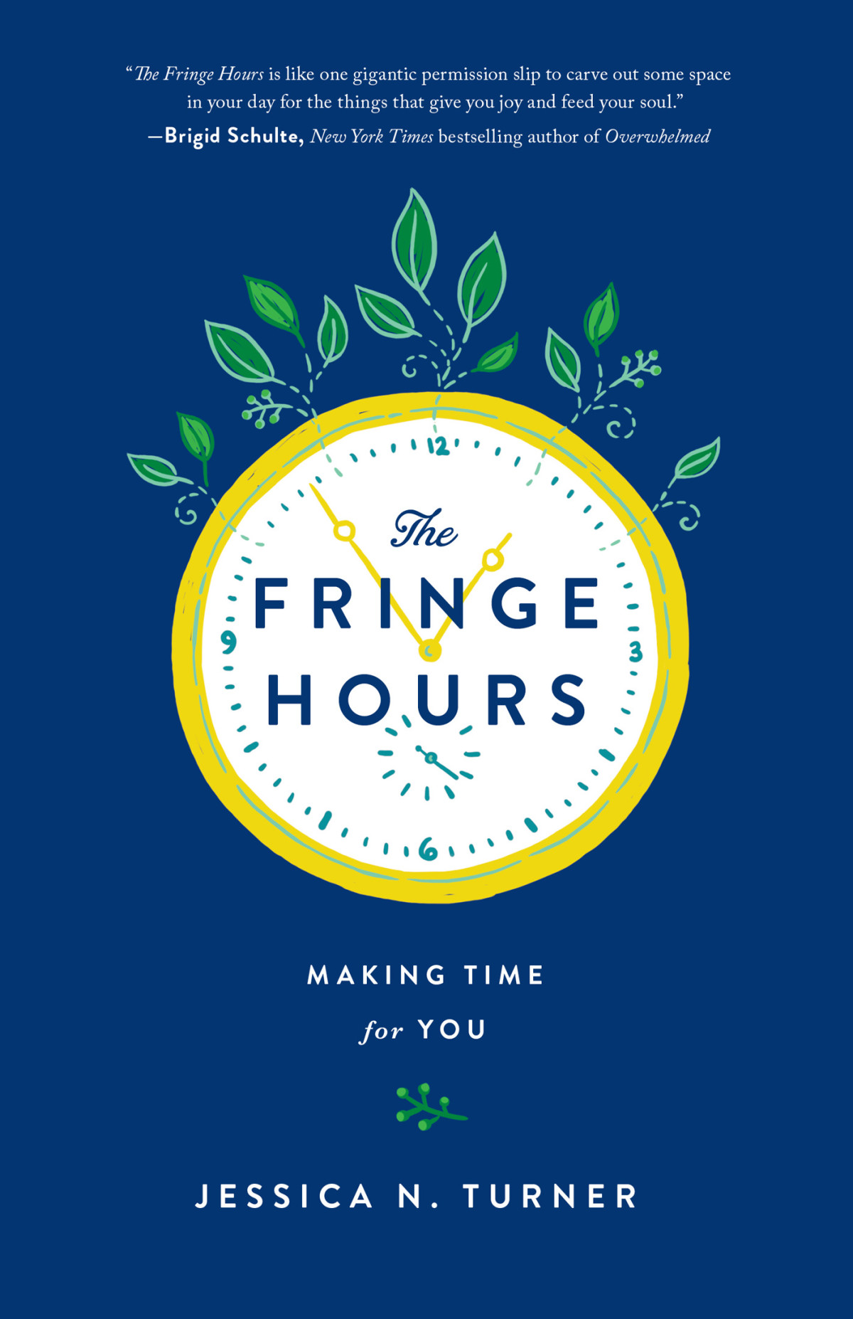 The Fringe Hours Jessica N Turner