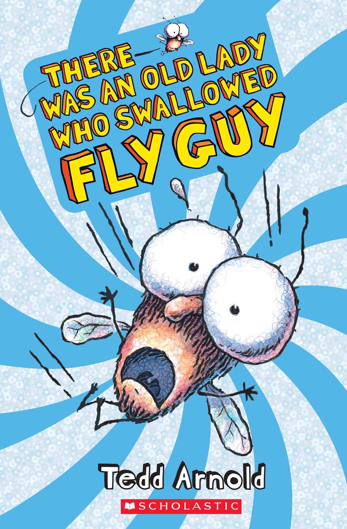 There Was An Old Lady Who Swallowed Fly Guy Fly Guy 4 Tedd Arnold