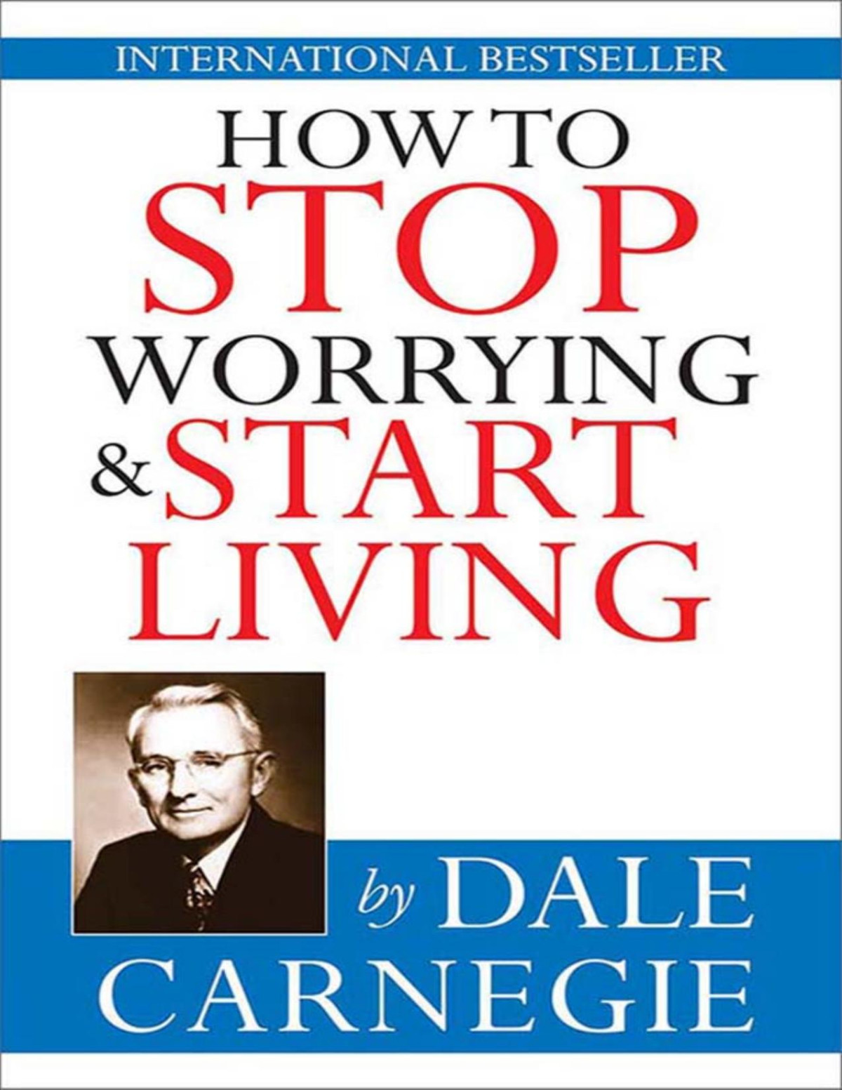 How To Stop Worrying Start Living Dale Carnegie