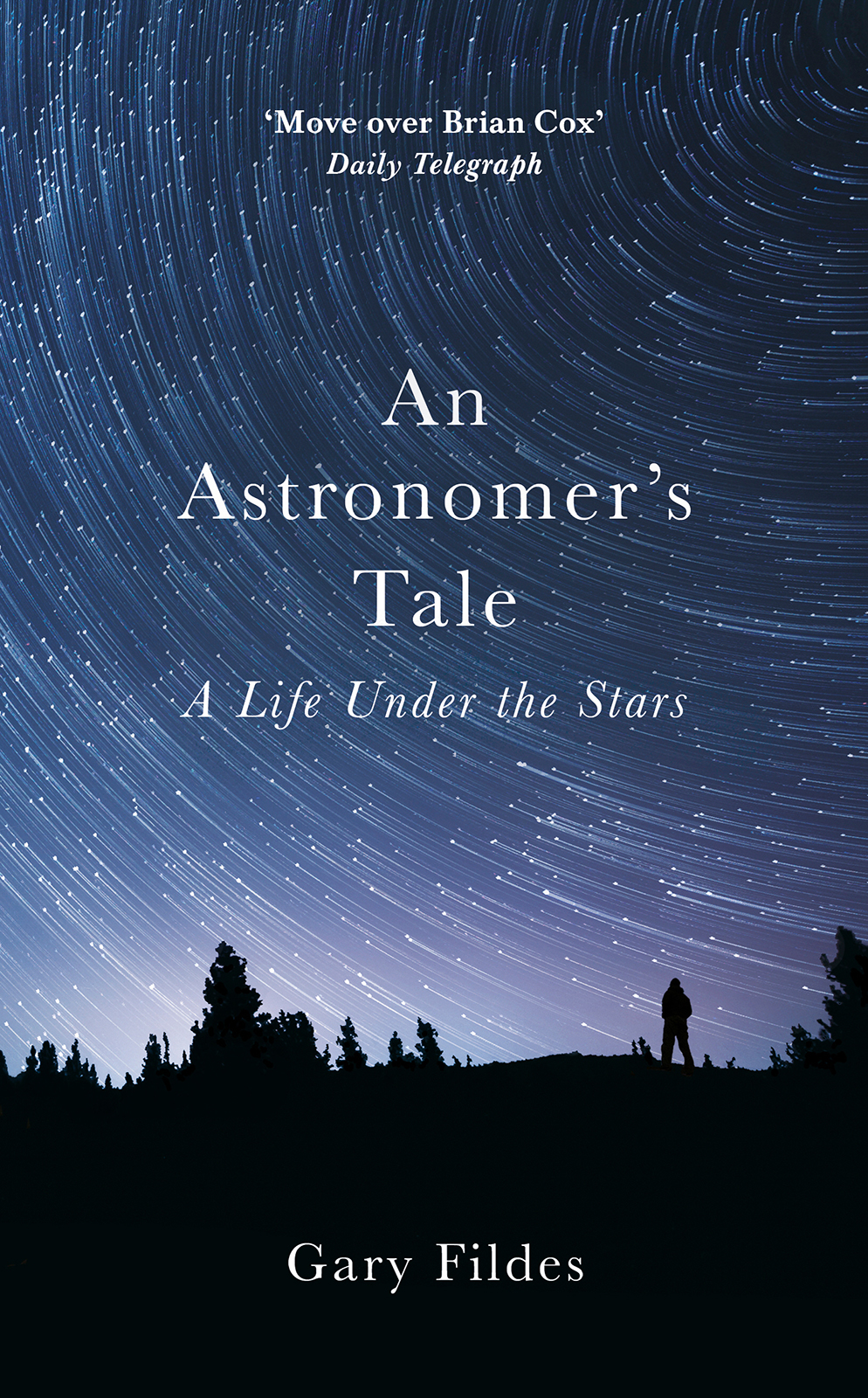 An Astronomers Tale Gary Fildes