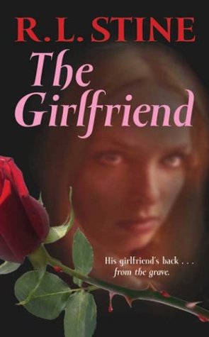 The Girlfriend Point Horror Series Reissue R L Stine