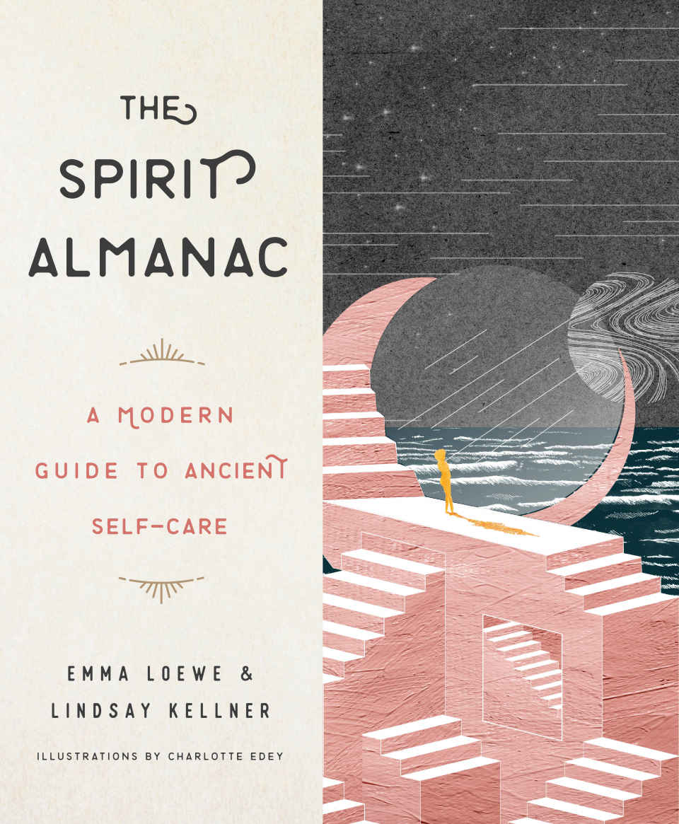 The Spirit Almanac Emma Loewe Lindsay Kellner