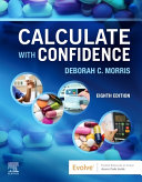 Calculate With Confidence Morris Rn Bsn Ma Lnc Deborah C