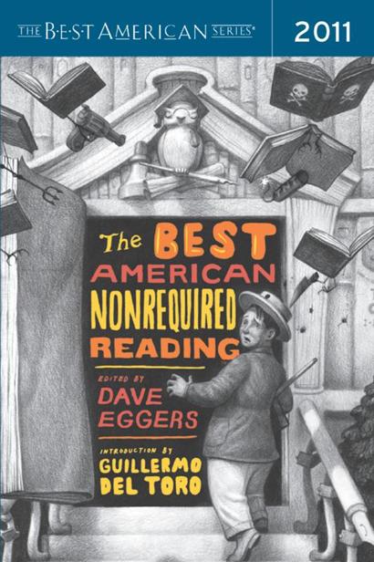 The Best American Nonrequired Reading 2011 Dave Eggers