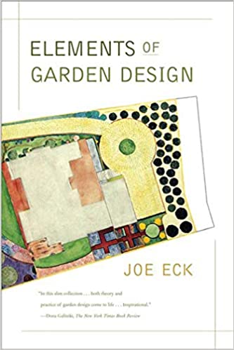 Elements Of Garden Design Joe Eck