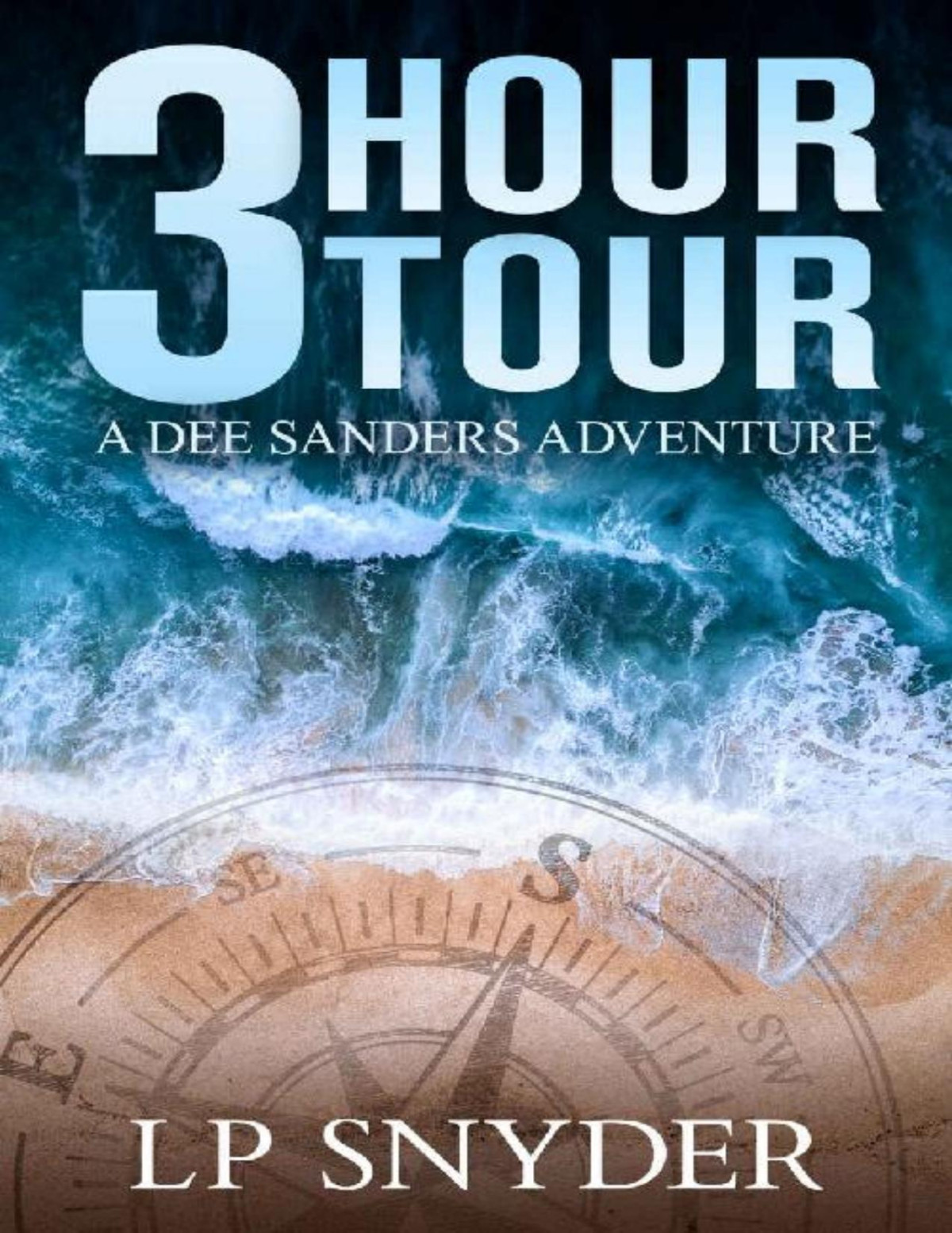 3 Hour Tour Dee Sanders Book 1 Lp Snyder