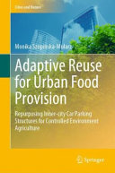 Adaptive Reuse For Urban Food Provision Monika Szopiskamularz