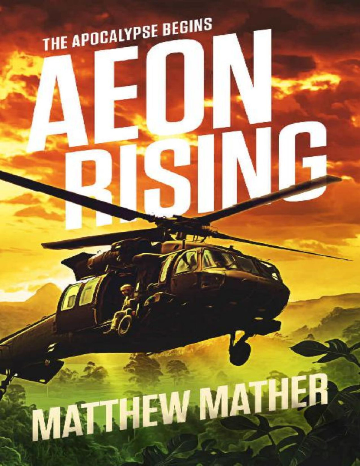 Aeon Rising The Apocalypse Begins Matthew Mather