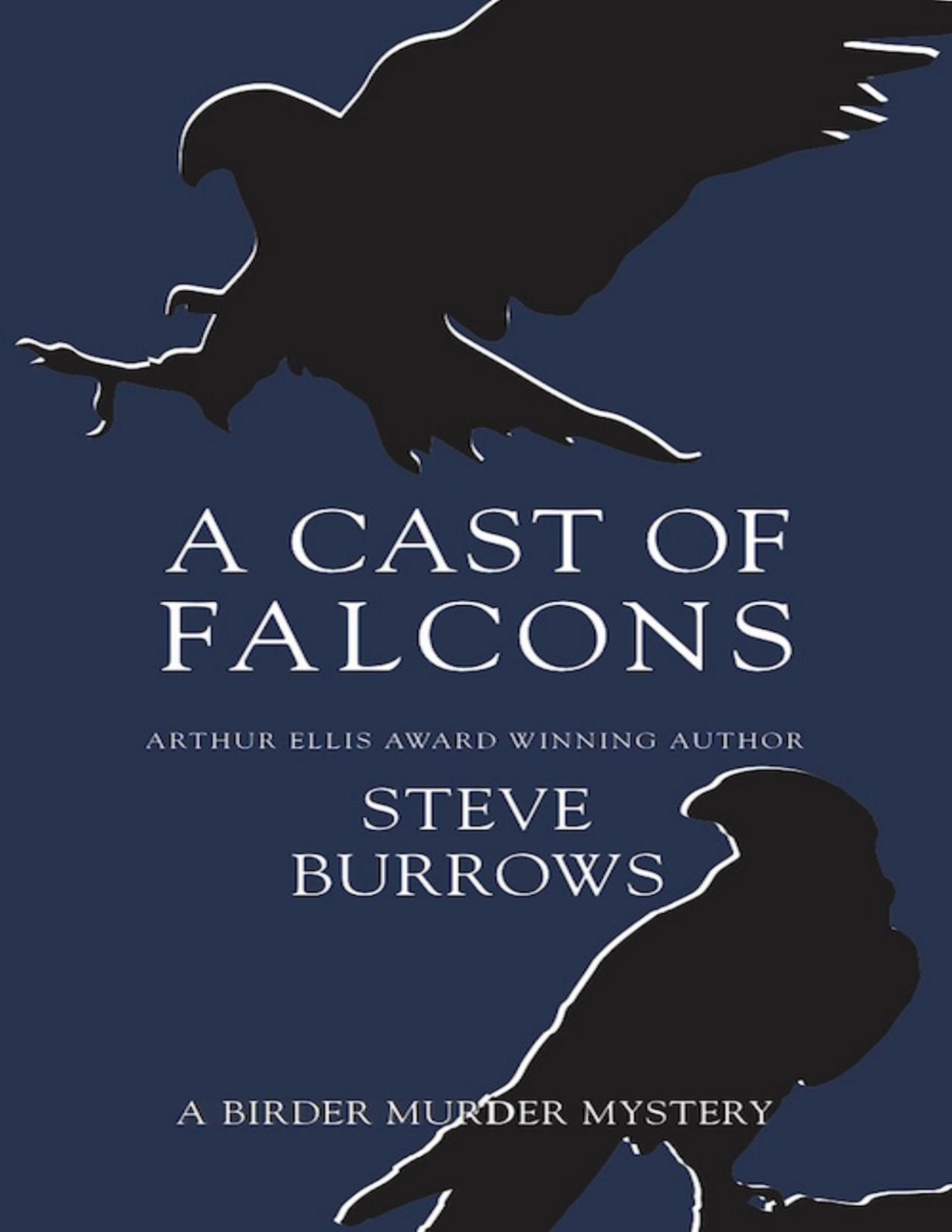 A Cast Of Falcons Steve Burrows