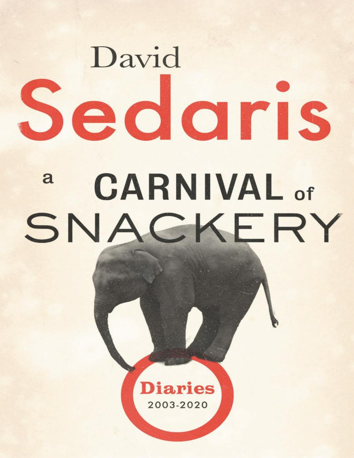 A Carnival Of Snackery David Sedaris