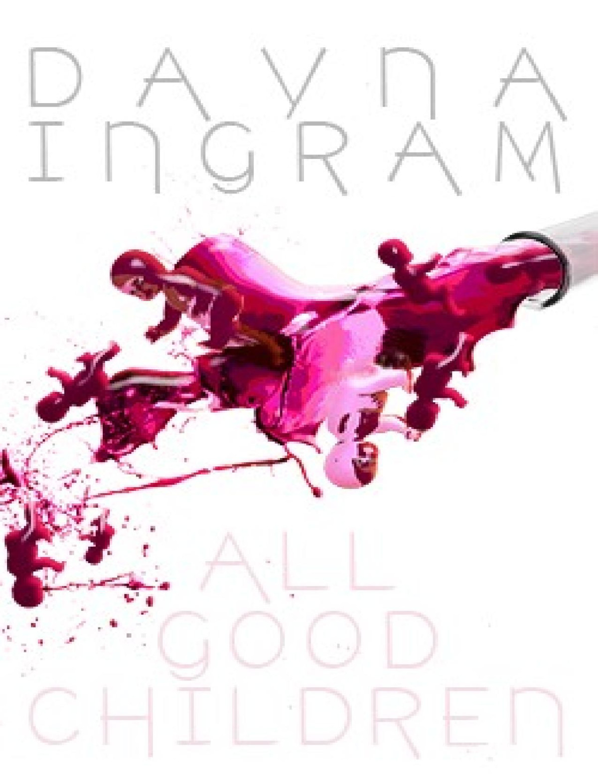 All Good Children Dayna Ingram