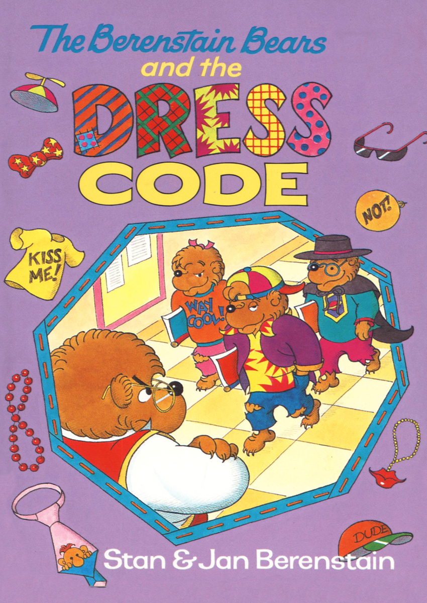 The Berenstain Bears And The Dress Code Stan Berenstain Jan Berenstain