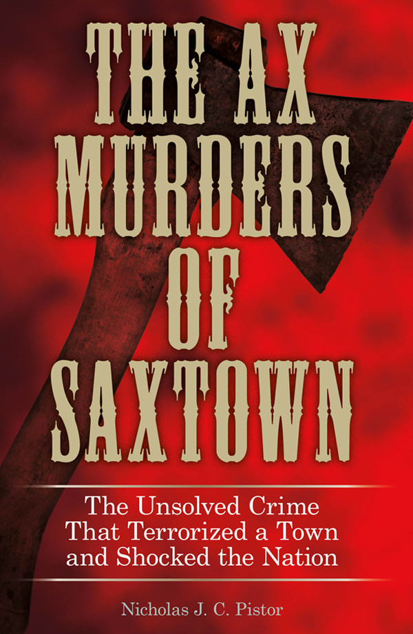Ax Murders Of Saxtown Pistor Nicholas Jc