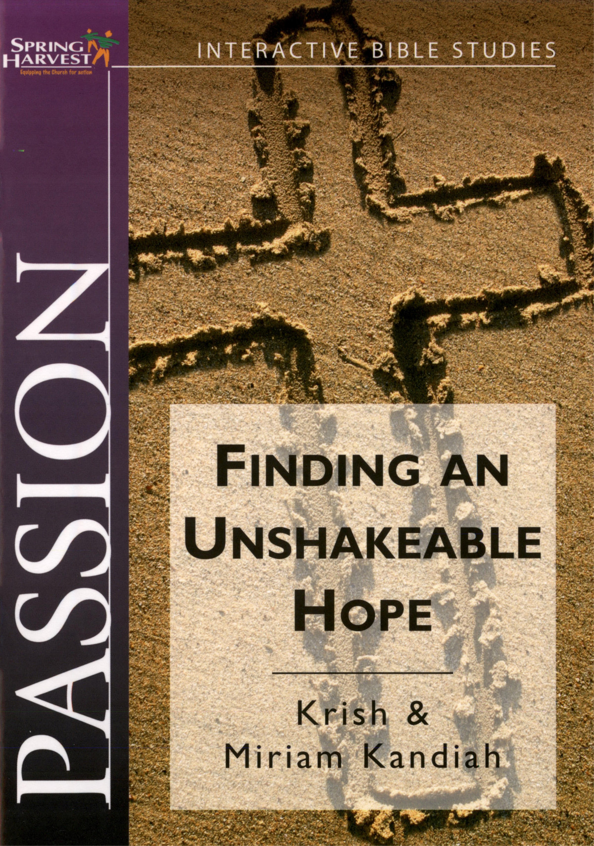Passion Finding An Unshakeable Hope Krish Kandiah Miriam Kandiah