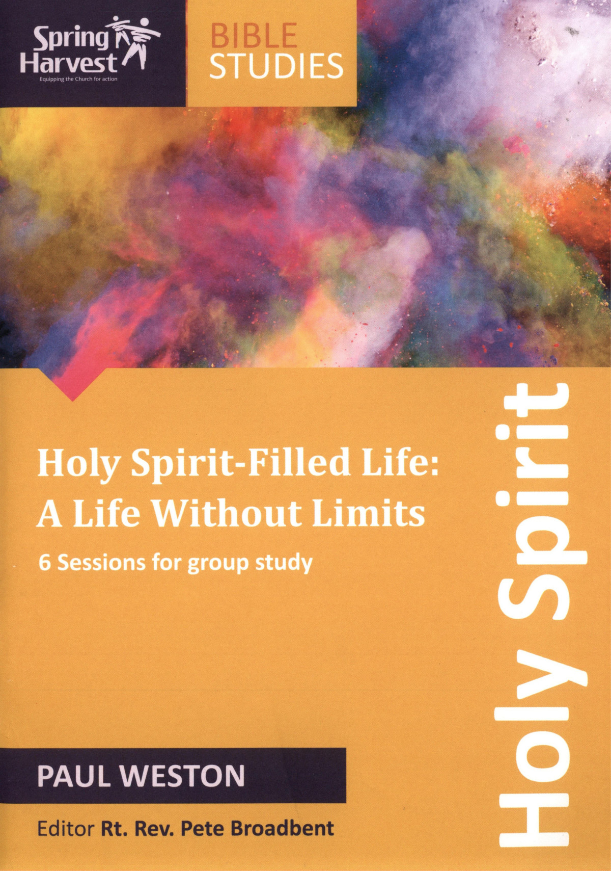 Holy Spirit Filled Life A Life Without Limits Paul Weston