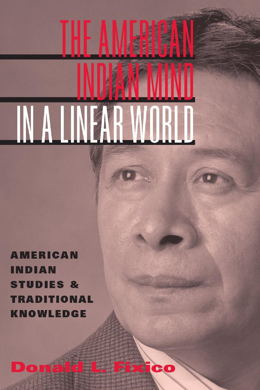 The American Indian Mind In A Linear World Donald Lee Fixico