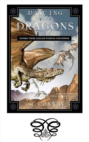 Dancing With Dragons Invoke Their Ageless Wisdom Power Dj Conway