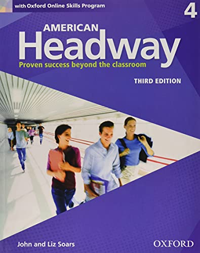 American Headway Third Edition Level 4 Student Book With Oxford Online Skills Practice Pack American Headway Level 4 Student John And Liz Soars