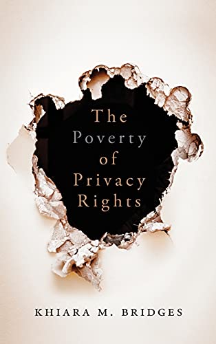 The Poverty Of Privacy Rights 1st Edition Khiara M Bridges