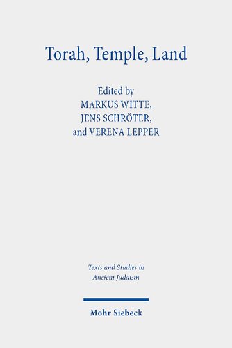 Torah Temple Land Constructions Of Judaism In Antiquity Jens Schröter Editor