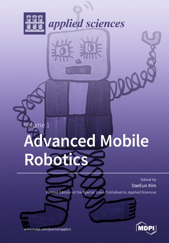 Advanced Mobile Robotics Volume 1 Daeeun Kim