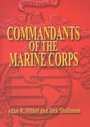 Commandants Of The Marine Corps Allan Reed Millett Jack Shulimson