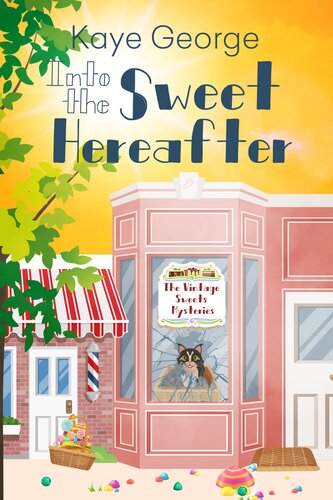 Into The Sweet Hereafter Kaye George