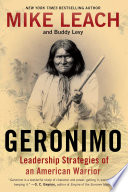 Geronimo Leadership Strategies Of An American Warrior Mike Leach