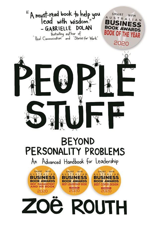 People Stuff Beyond Personality Problems An Advanced Handbook For Leadership Zoë Routh