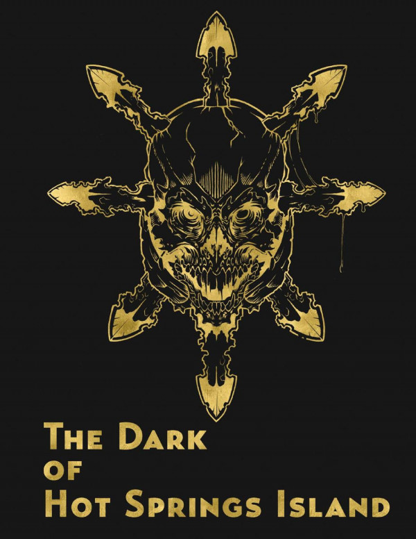 The Dark Of Hot Springs Island Jacob Hurst Gabriel Hernandez